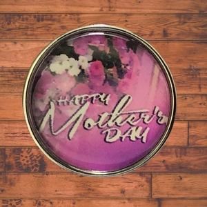 Happy Mothers Day Snap Button